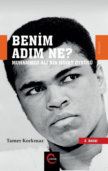 Benim Adım Ne? - Muhammed Ali'nin Hayat Öyküsü kitabı