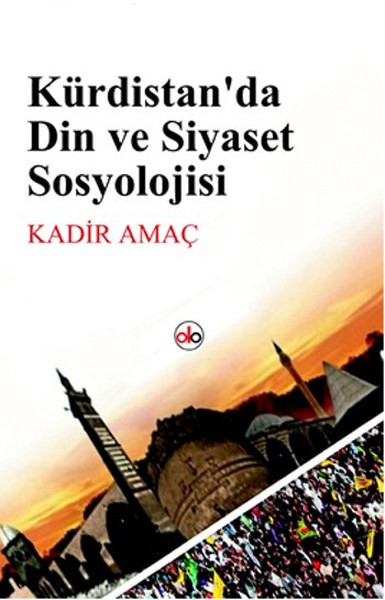 Kürdistan'da Din Ve Siyaset kitabı