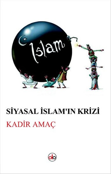 Siyasal İslam'ın Krizi kitabı