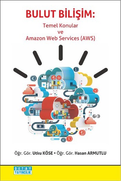 Bulut Bilişim- Temel Konular Ve Amazon Web Services Aws kitabı