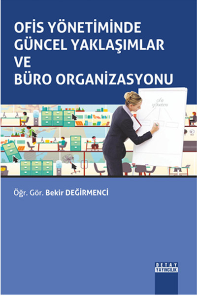 Ofis Yönetiminde Güncel Yaklasimlar Ve Büro Organizasyonu kitabı