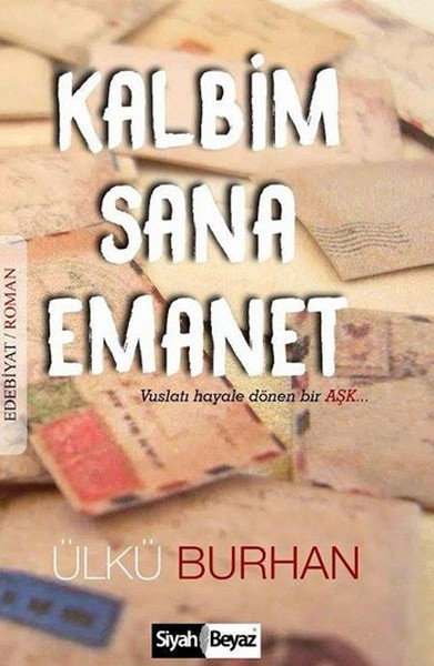 Kalbim Sana Emanet kitabı