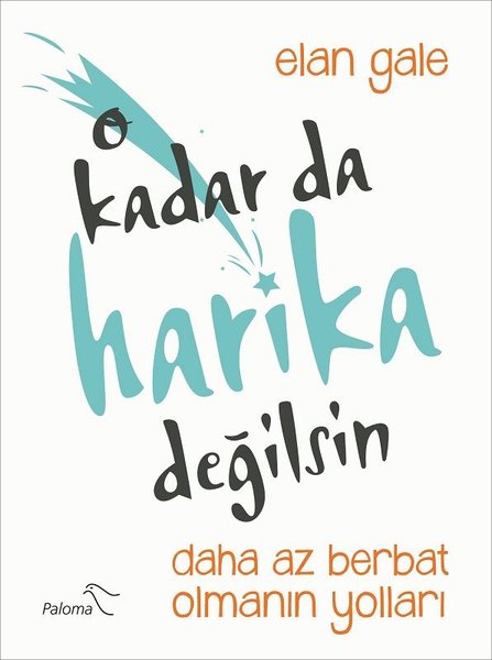 O Kadar Da Harika Değilsin kitabı