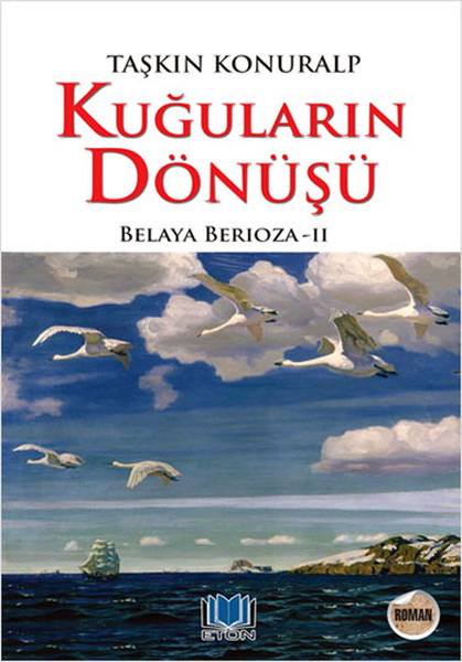 Kuğuların Dönüşü - Belaya Berioza 2 kitabı