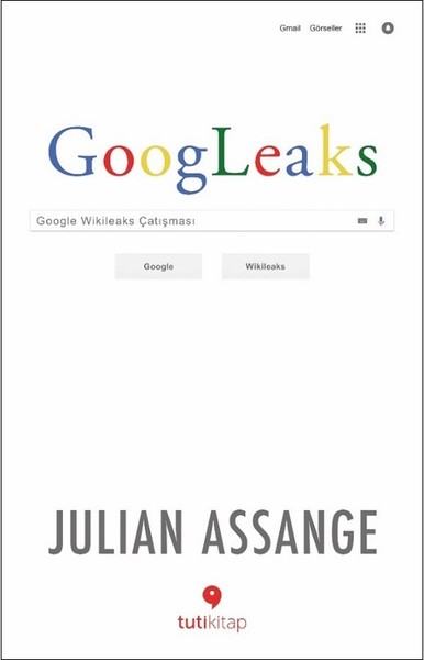Googleaks-Google Wikileaks Çatışması kitabı