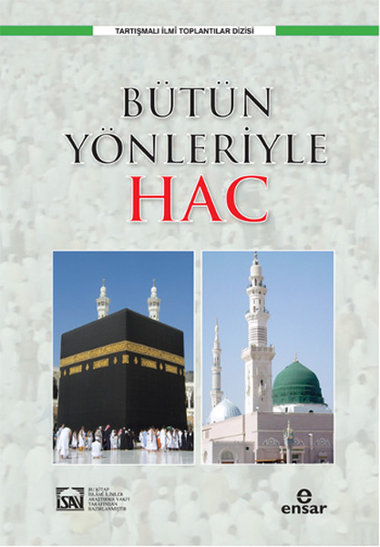 Bütün Yönleriyle Hac kitabı