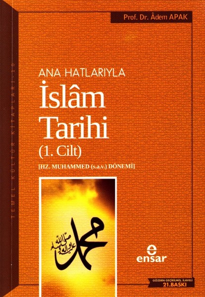 Anahatlarıyla İslam Tarihi 1 kitabı