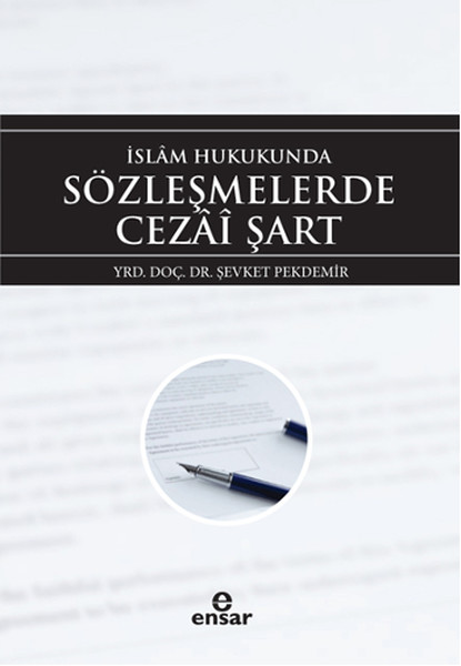 İslam Hukukunda Sözleşmelerde Cezai Şart kitabı