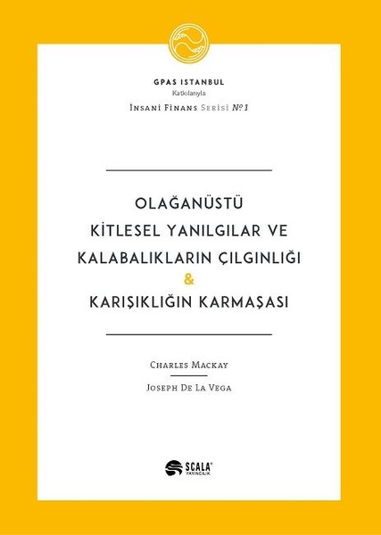 Olağanüstü Kitlesel Yanılgılar Ve Kalabalıkların Çılgınlığı-Karışıklığın Karmaşası kitabı