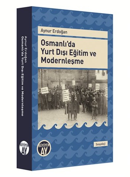 Osmanlı'da Yurt Dışı Eğitim Ve Modernleşme kitabı