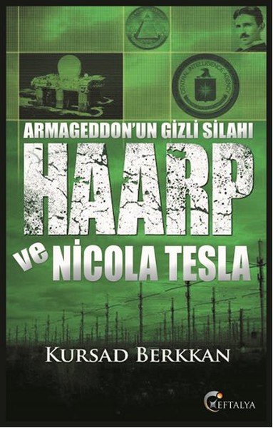 Armageddon'un Gizli Silahı Haarp Ve Nicola Tesla kitabı