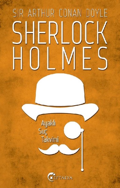 Sherlock Holmes - Ayaklı Suç Takvimi kitabı