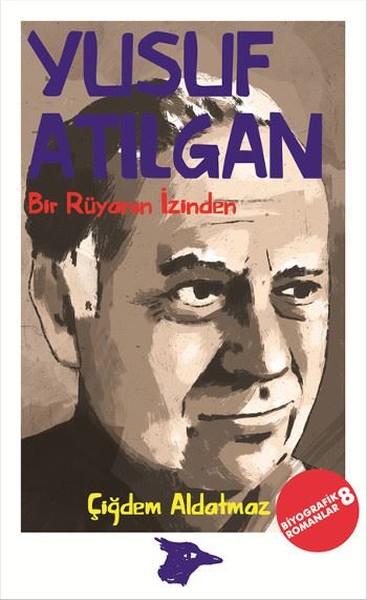 Yusuf Atılgan Bir Rüyanın İzinden kitabı