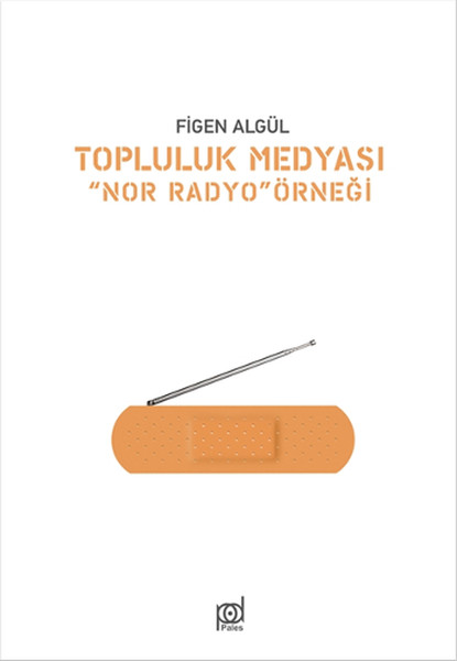 Topluluk Medyası 'nor Radyo'Örneği kitabı