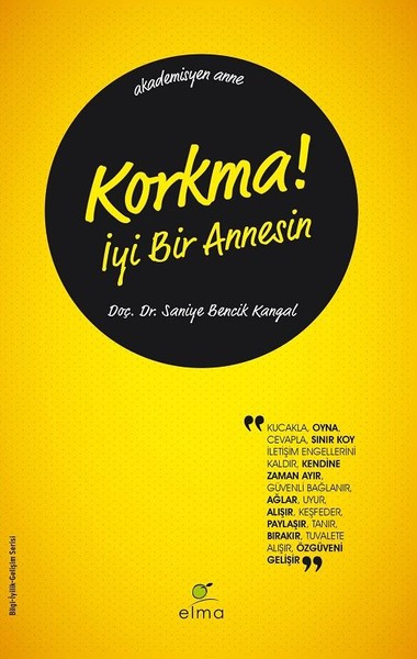 Korkma! İyi Bir Annesin kitabı