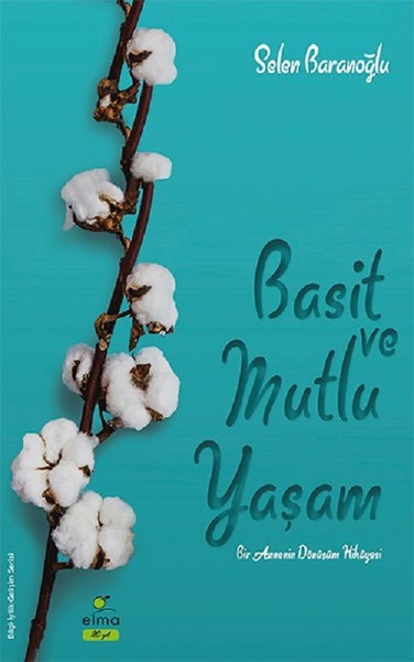 Basit Ve Mutlu Yaşam kitabı