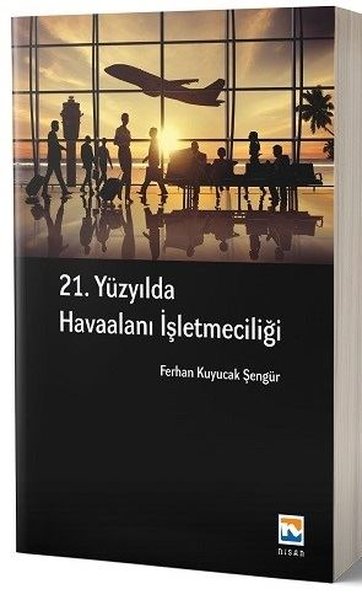 21. Yüzyılda Havaalanı İşletmeciliği kitabı