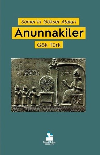 Anunnakiler-Sümer'in Göksel Ataları kitabı