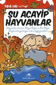 Şu Acayip Hayvanlar kitabı