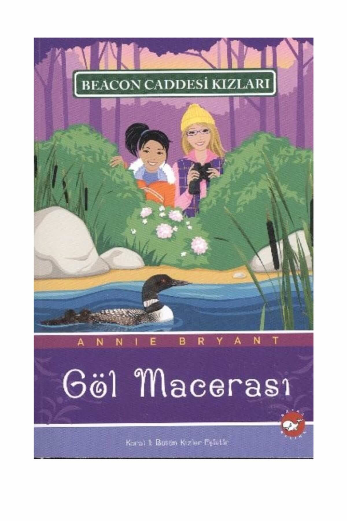 Beacon Caddesi Kızları 6 - Göl Macerası kitabı