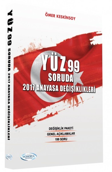 Yüz 99 Soruda 2017 Anayasa Değişiklikleri kitabı