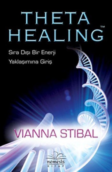 Theta Healing-Sıra Dışı Enerji Yaklaşımına Giriş kitabı