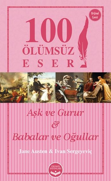 Aşk Ve Gurur-Babalar Ve Oğullar 100 Ölümsüz Eser kitabı