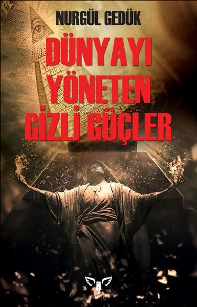 Dünyayı Yöneten Gizli Güçler kitabı