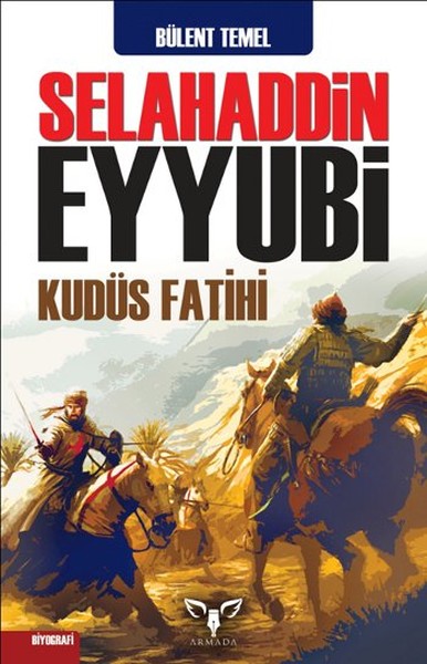 Selahaddin Eyyubi - Kudüs Fatihi kitabı