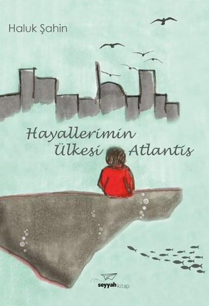 Hayallerimin Ülkesi Atlantis kitabı