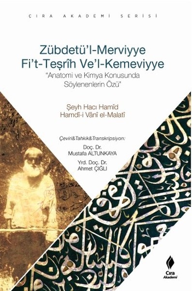 Zübdetü'l Merviyye Fi't Teşrih Ve'l Kemeviyye kitabı