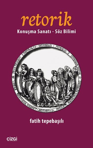 Retorik - Konuşma Sanatı - Söz Bilimi kitabı