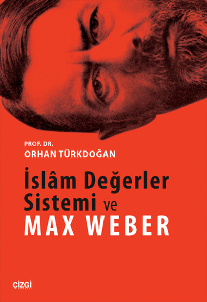 İslam Değerler Sistemi Ve Max Weber kitabı