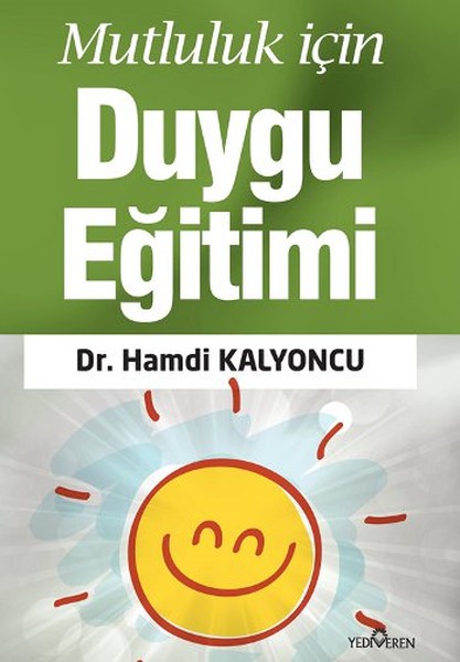 Mutluluk İçin Duygu Eğitimi kitabı