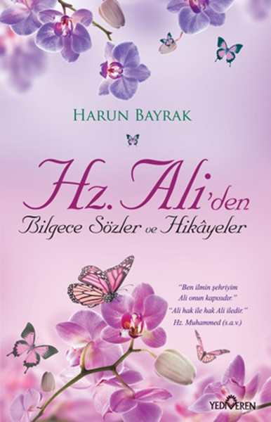 Hz. Ali'den Bilgece Sözler Ve Hikayeler kitabı