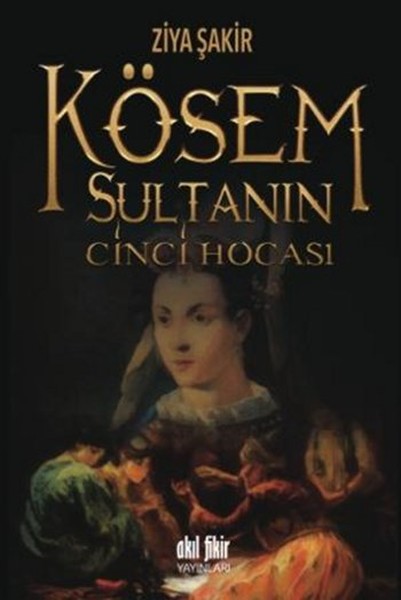 Kösem Sultanın Cinci Hocası kitabı