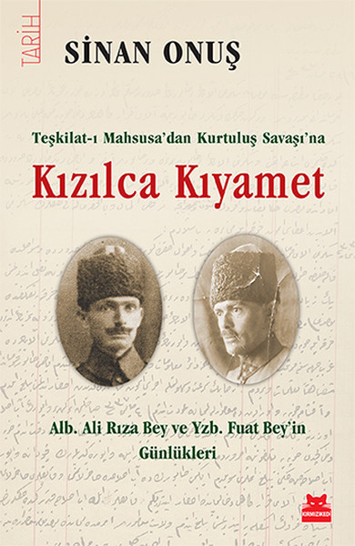 Kızılca Kıyamet - Teşkilat-I Mahsusa'dan Kurtuluş Savaşı'na kitabı