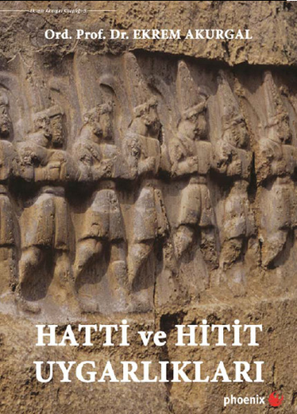 Hatti Ve Hitit Uygarlıkları kitabı