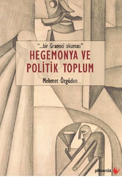 Hegemonya Ve Politik Toplum kitabı