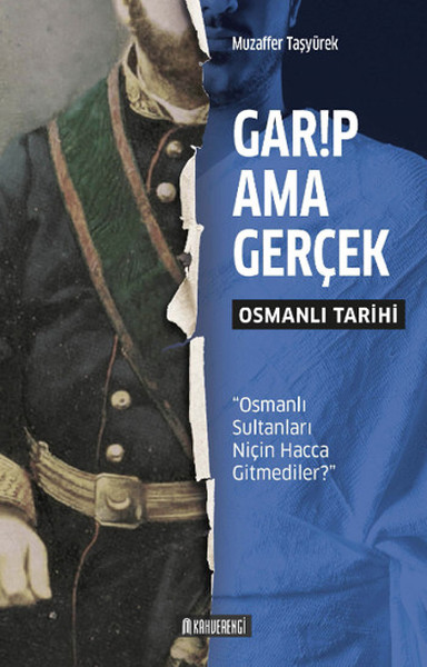 Garip Ama Gerçek - Osmanlı Tarihi kitabı