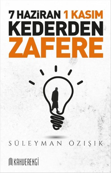 7 Haziran 1 Kasım Kederden Zafere kitabı