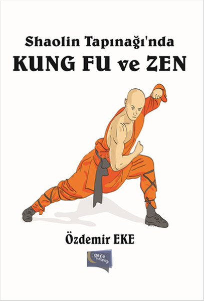 Shaolin Tapınağın'nda Kung Fu Ve Zen kitabı