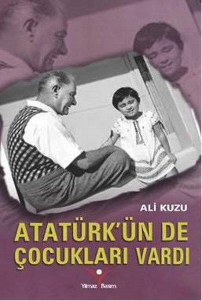 Atatürk'ün De Çocukları Vardı kitabı