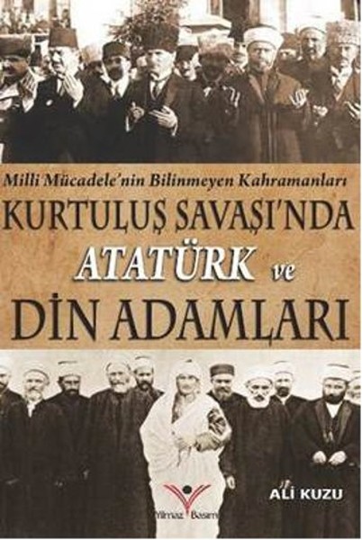 Kurtuluş Savaşında Atatürk Ve Din Adamları kitabı