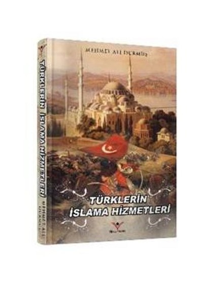 Türklerin İslama Hizmetleri kitabı