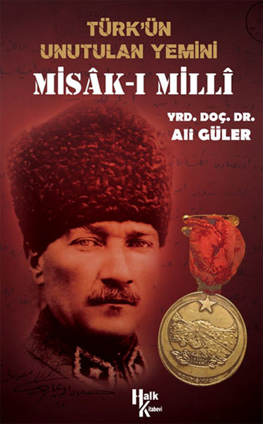 Türk'ün Unutulan Yemini Misak-I Milli kitabı