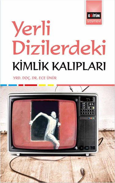 Yerli Dizilerde Kimlik Kalıpları kitabı