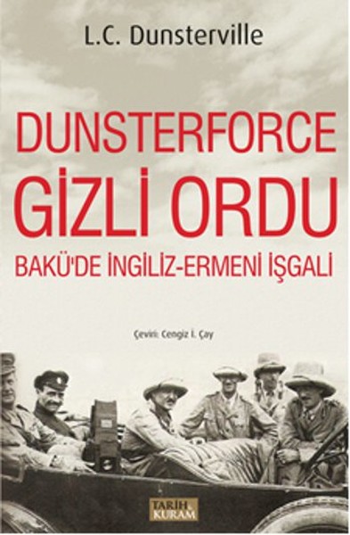 Dunsterforce Gizli Ordu - Bakü'de İngiliz Ermeni İşgali kitabı