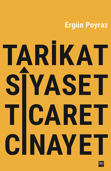 Tarikat Siyaset Ticaret Cinayet kitabı