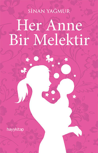 Her Anne Bir Melektir kitabı